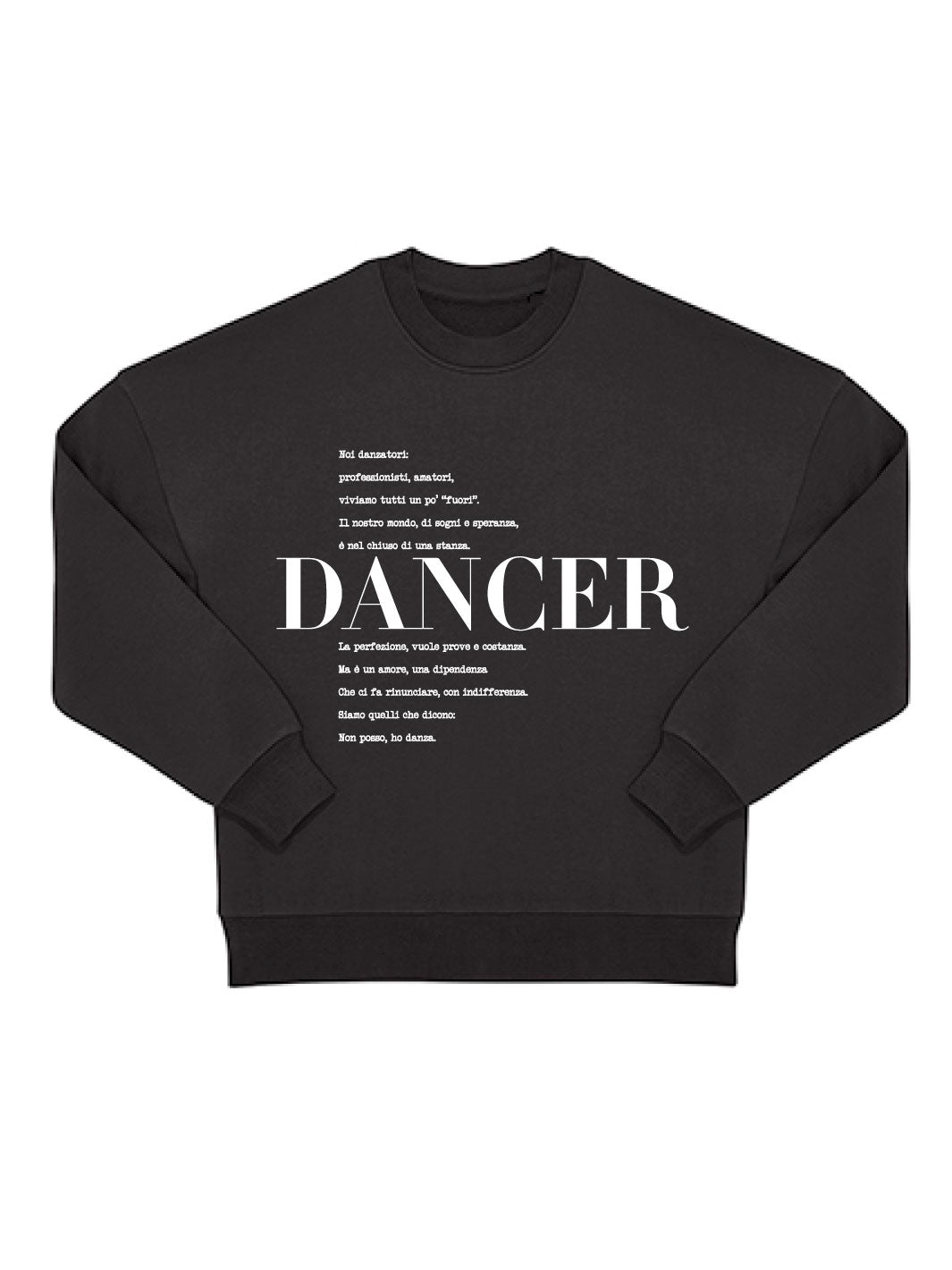 FELPA ICONIC - DANCER - Non Posso, Ho Danza.