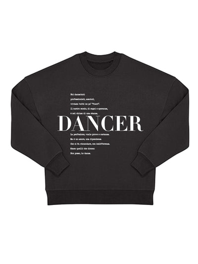 FELPA ICONIC - DANCER - Non Posso, Ho Danza.
