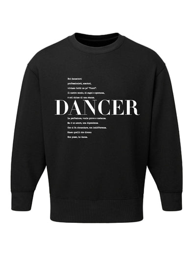 FELPA ICONIC - DANCER - Non Posso, Ho Danza.